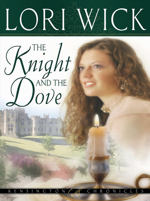 Title details for The Knight and the Dove by Lori Wick - Available